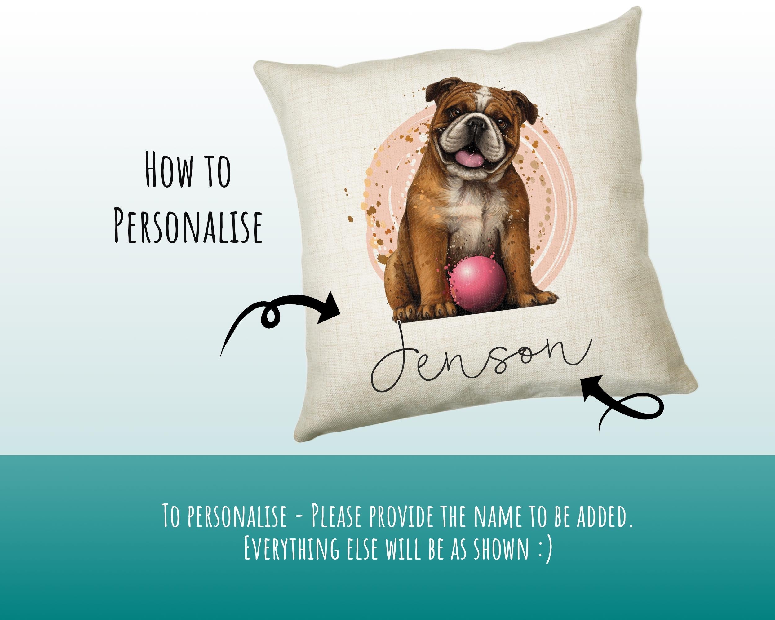 Personalised Bulldog Cushion Gift Printed Name Design - Cushion Throw Pillow Gift For Dog Lover Dog Mum Dad CS309