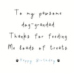 To my pawsome dog-Grandad card