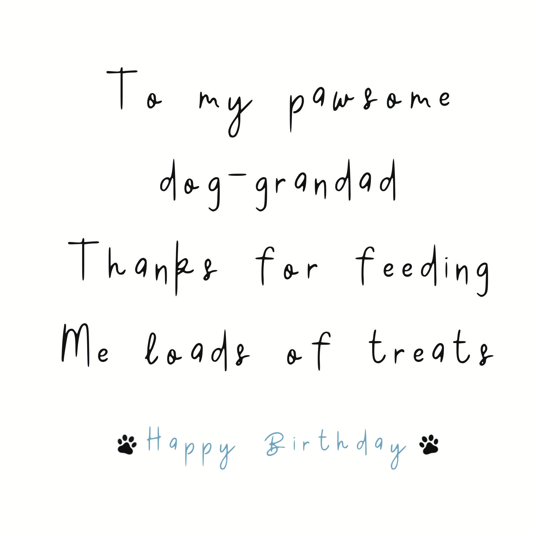 To my pawsome dog-Grandad card