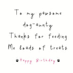To my pawsome dog-Aunty card