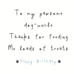 To my pawsome dog-Uncle card